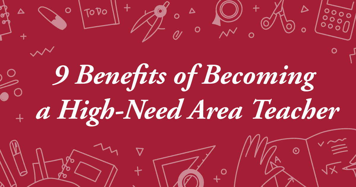 9 Benefits of a HighNeed Area Teacher Texas Teachers